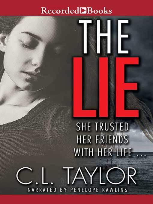 Title details for The Lie by C.L. Taylor - Available